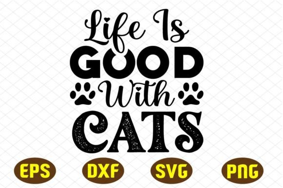 Life is Good with Cats: A Crafts Asset Review